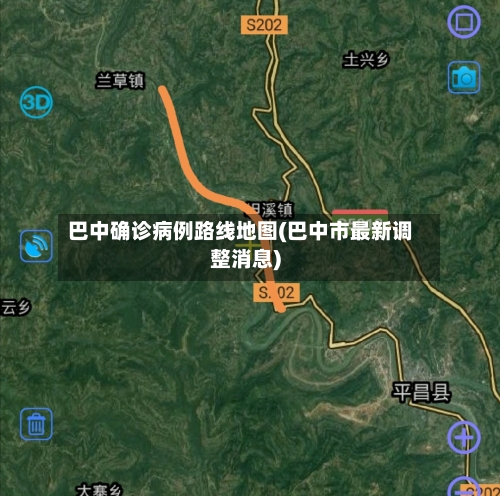 巴中确诊病例路线地图(巴中市最新调整消息)